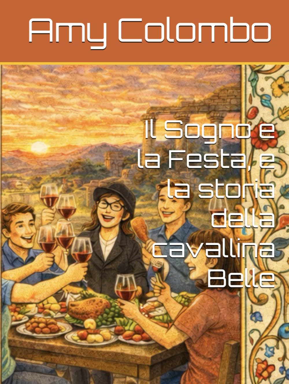 Il Sogno e la Festa, e la storia della cavallina Belle
