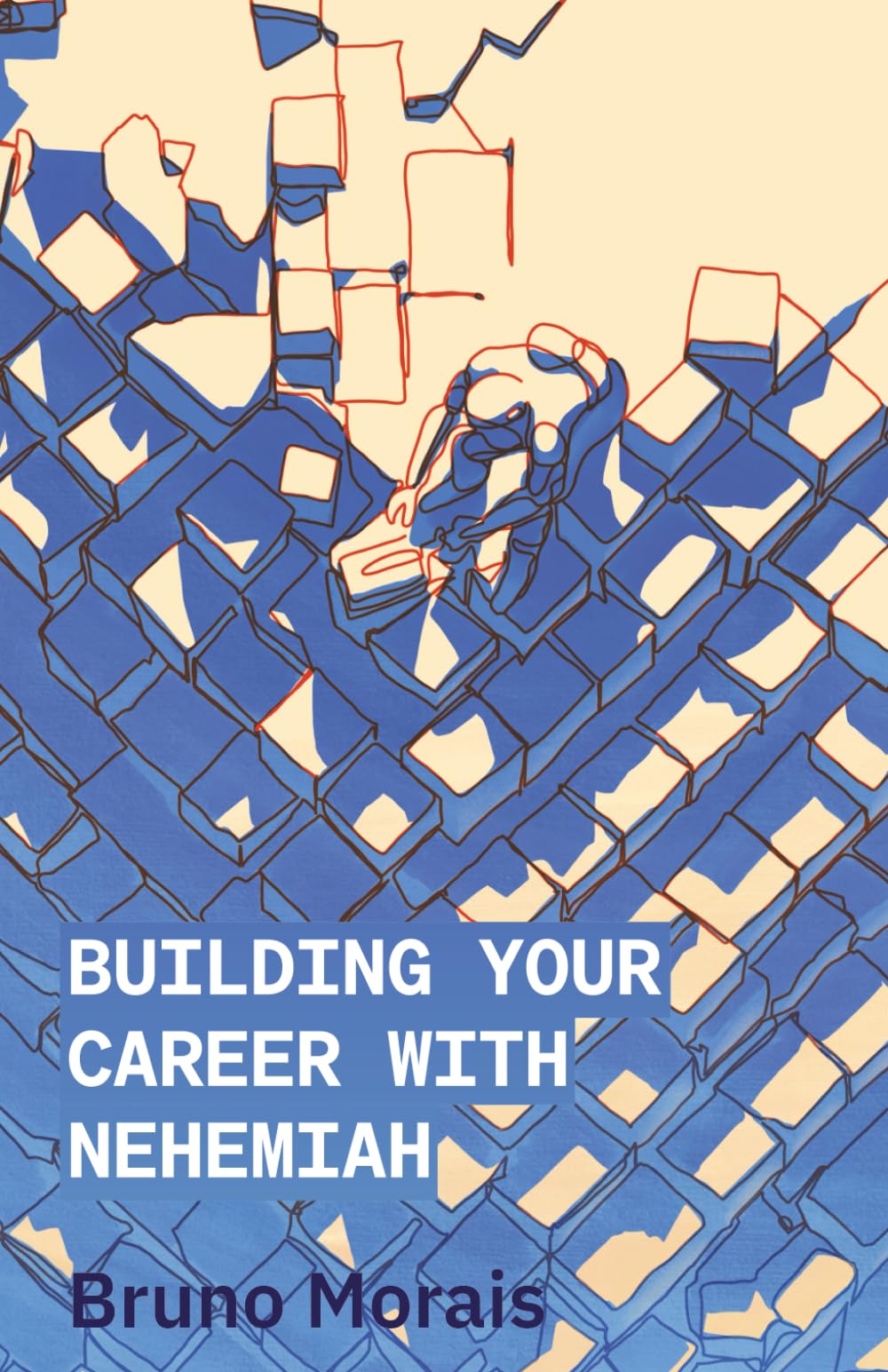 Building Your Career with Nehemiah