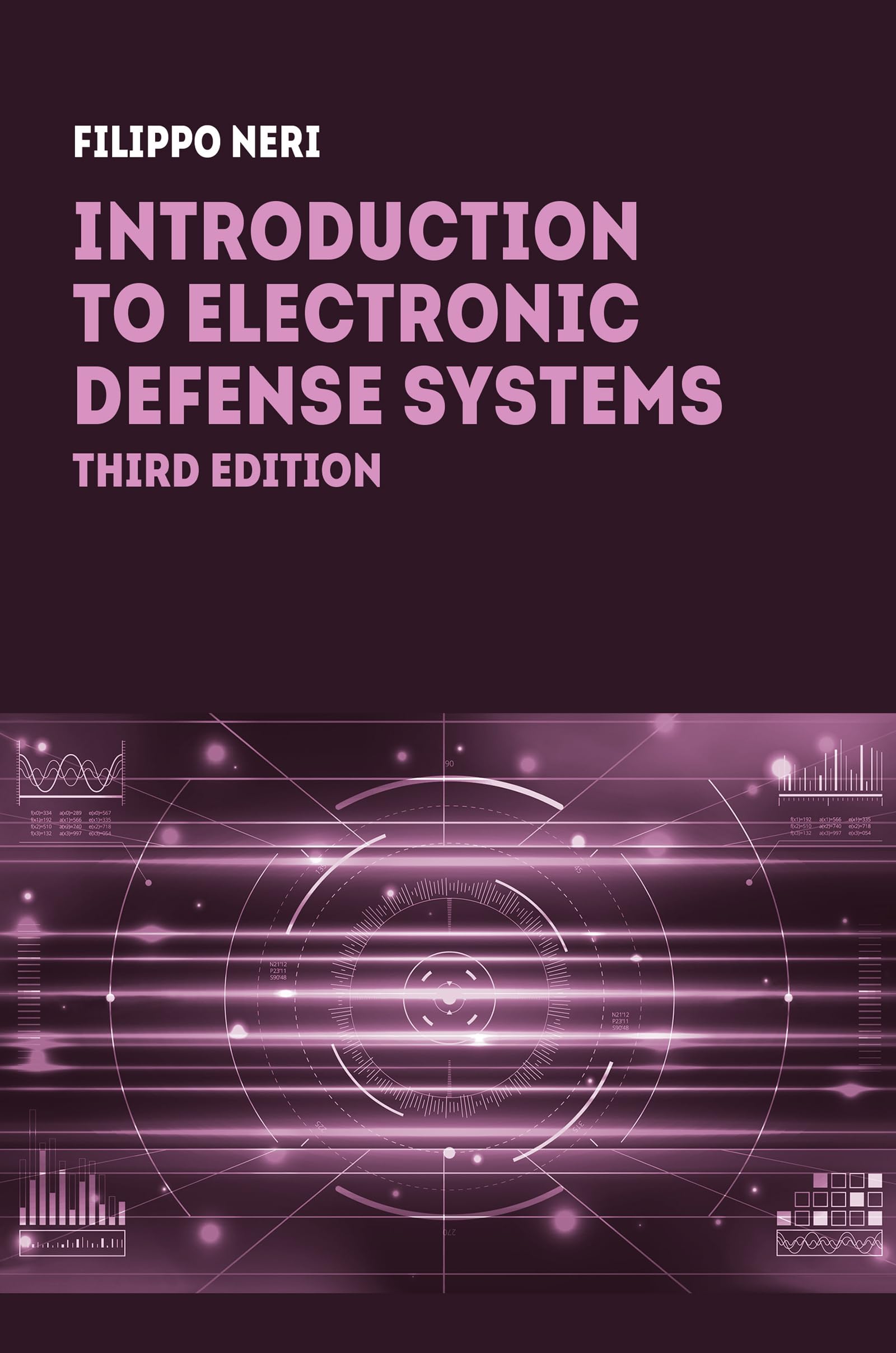 Introduction to Electronic Defense Systems, Third  by Filippo Neri HARDBACK