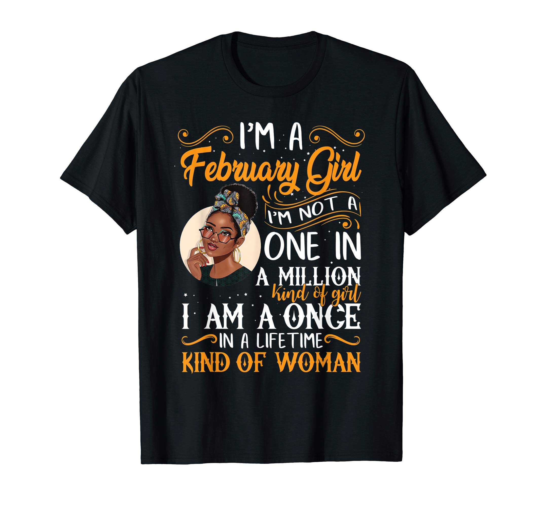I'm A February Girl Black Women Aquarius Birthday T-ShirtOEKO-TEX STANDARD 100