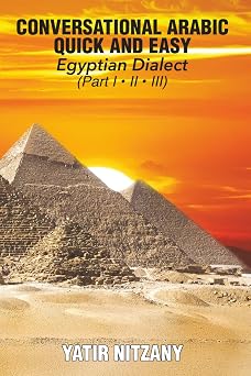 Conversational Arabic Quick and Easy Egyptian Dialect, Spoken Egyptian Arabic, Colloquial Arabic of Egypt