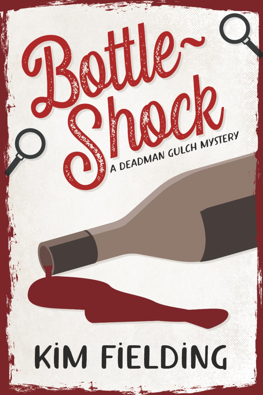 Bottle-Shock: A Deadman Gulch Mystery: 1