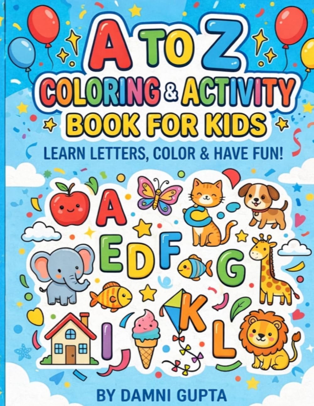 A to Z Coloring & Activity Book for Kids": Learn Letters, Color & Have Fun!"