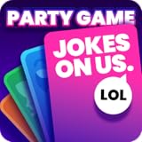 Joke’s On Us: The Ultimate Party Card Game