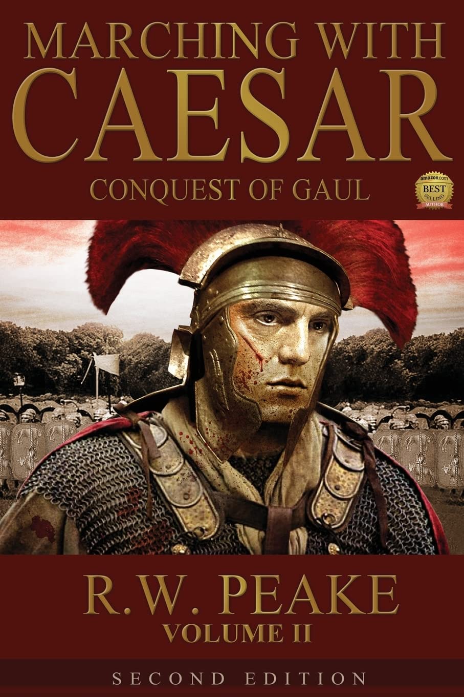 Marching With Caesar-Conquest of Gaul: Second Edition: Volume 2