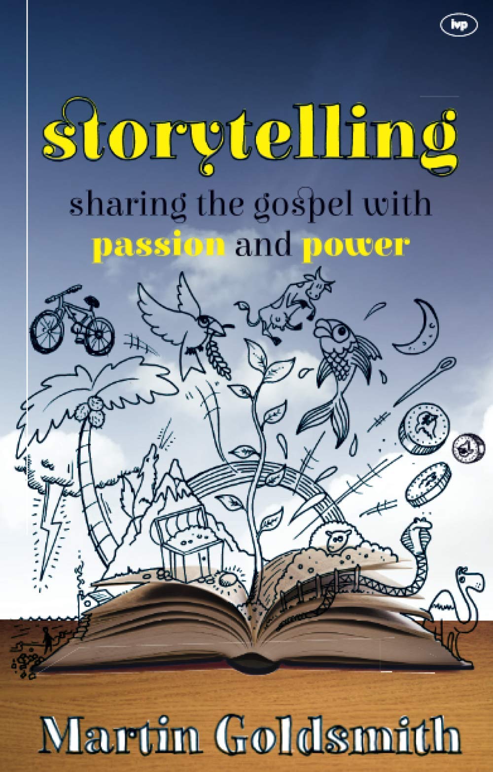 Storytelling: Sharing The Gospel With Passion And Power