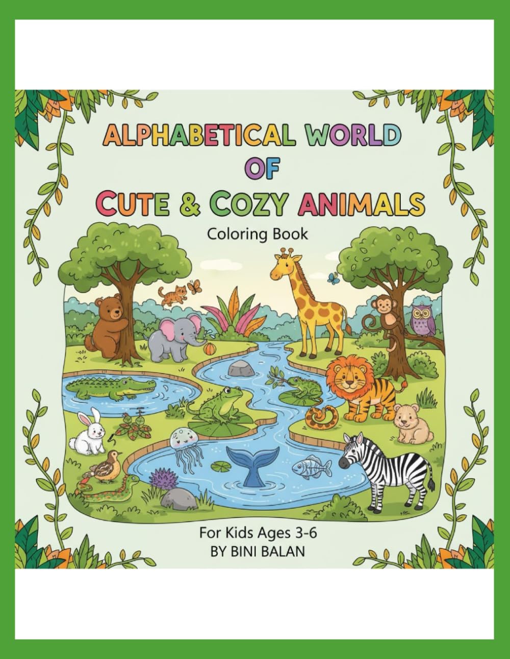 Alphabetical World of Cute & Cozy Animals Coloring Book
