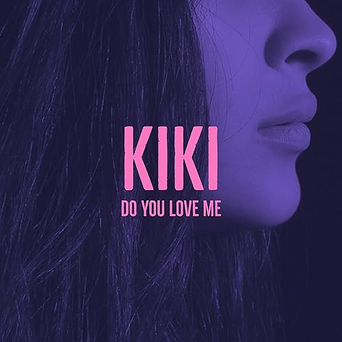 Kiki Do You Love Me By DJ Mazik On Amazon Music Amazon co uk Kiki Do You Love Me By DJ Mazik On Amazon Music Amazon co uk