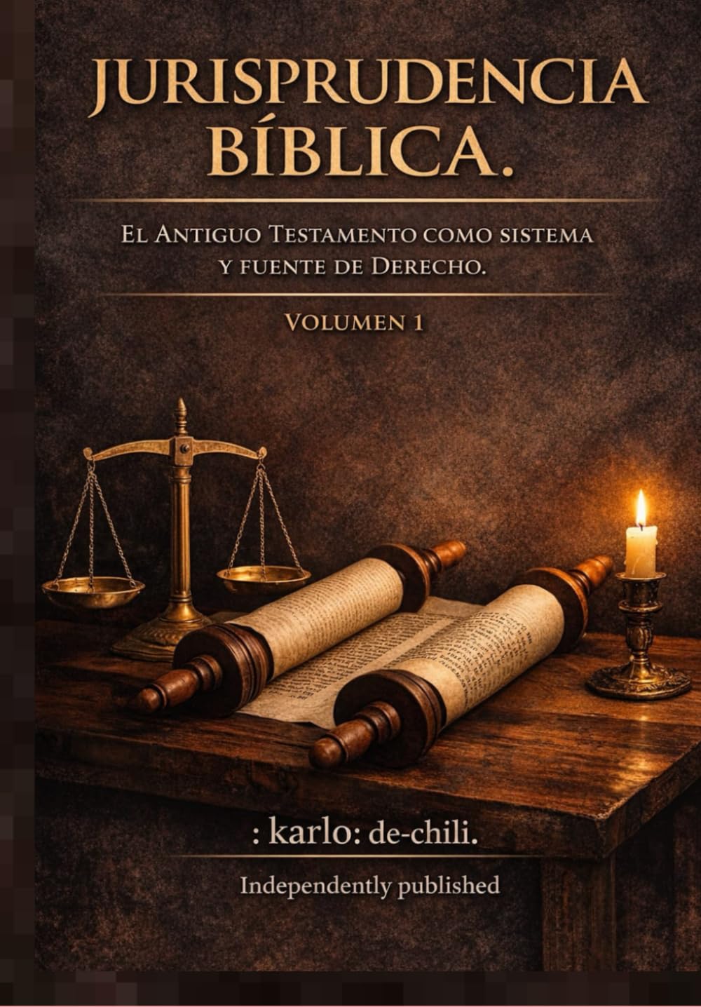 JURISPRUDENCIA BÍBLICA.: EL ANTIGUO TESTAMENTO COMO SISTEMA Y FUENTE DE DERECHO. VOLUMEN 1. (JURISPRUDENCIA BÍBLICA: El Código Levita: Una obra de 6 tomos.)