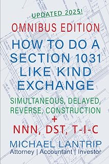 How To Do A Section 1031 Like Kind Exchange: Real Estate, NNN, DST, T-I-C
