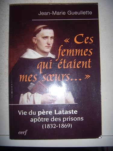 Ces femmes qui étaient mes s¿urs...