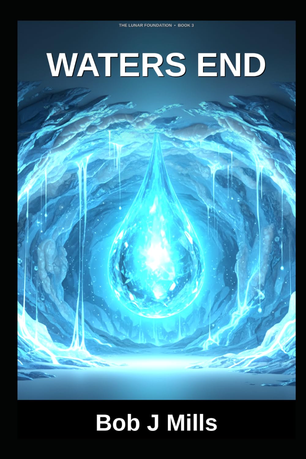 Waters End: Book 3 in the Lunar Foundations Series