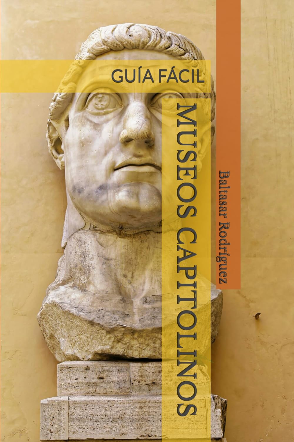 MUSEOS CAPITOLINOS: GUÍA FÁCIL (GRANDES MUSEOS DE EUROPA)