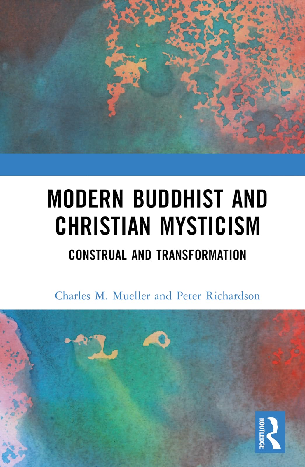 Modern Buddhist and Christian Mysticism: Construal and Transformation