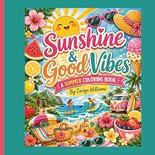 Sunshine and Good Vibes A Summer Coloring Book