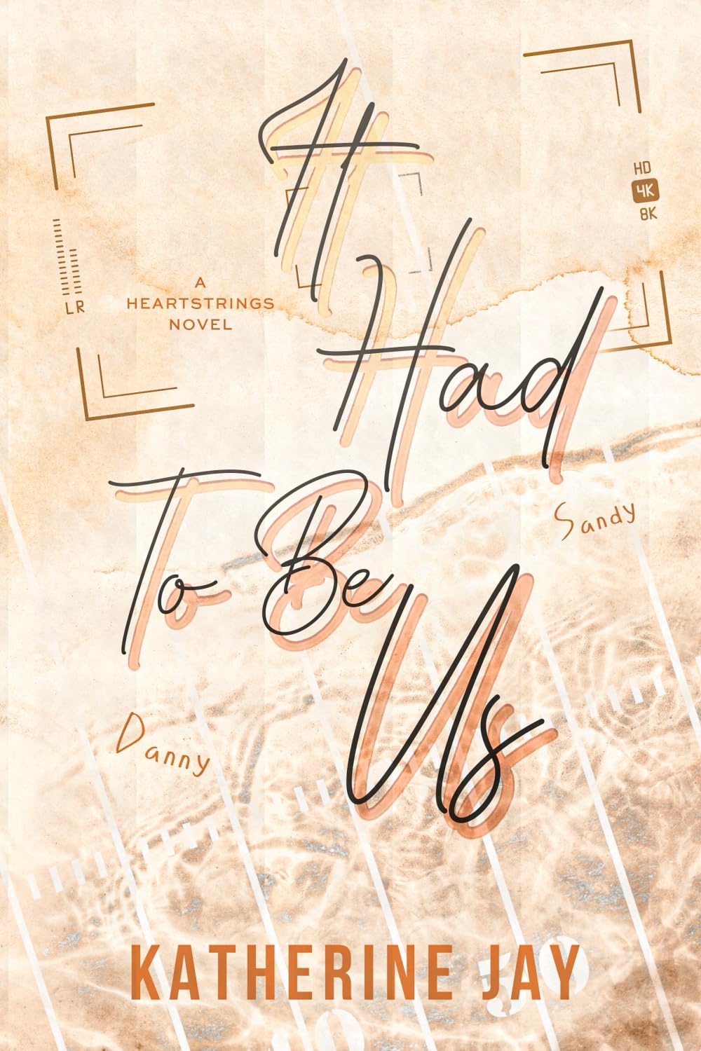 It Had To Be Us: Special Edition (Heartstrings Special Edition)