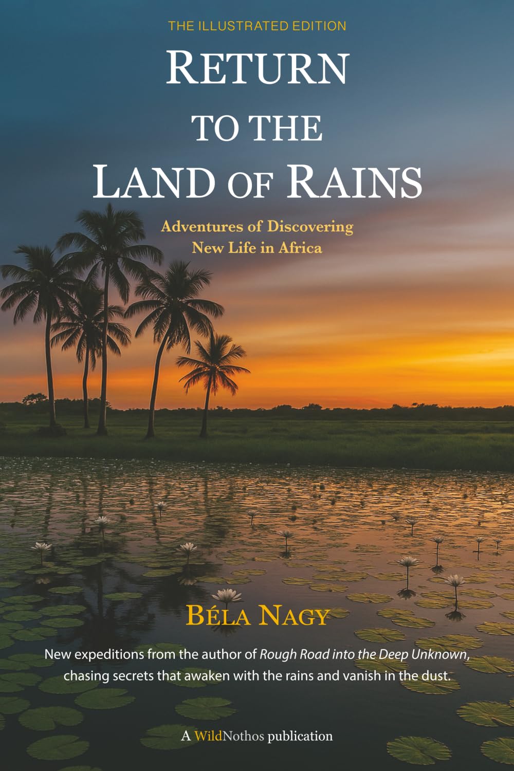 Return to the Land of Rains: Adventures of Discovering New Life in Africa