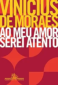 Ao meu amor serei atento