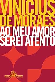 Ao meu amor serei atento