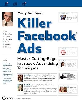 Killer Facebook Ads: Master Cutting-Edge Facebook Advertising Techniques