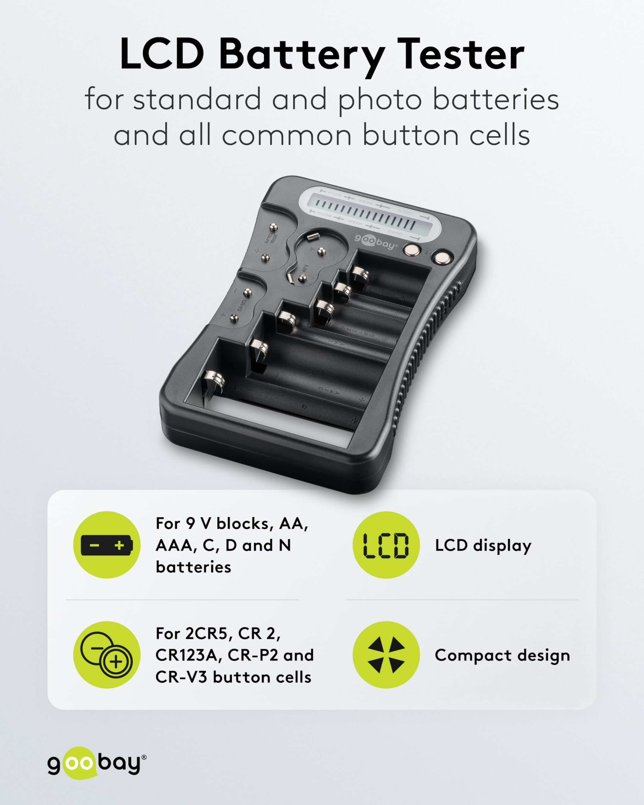 goobay - Comprobador de pilas con pantalla LCD, baterías recargables y pilas de botón, Probador de pilas LCD, tester de pilas y baterías recargables/AA, AAA, 9V, C, D, CR2032, 72511