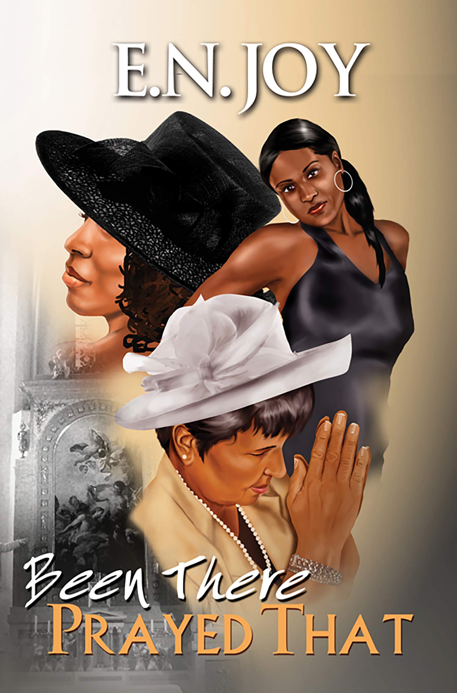 Been There Prayed That: (New Day Divas Series Book 2)