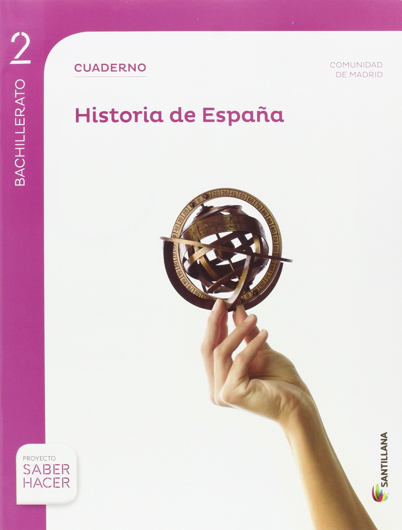 HISTORIA ESPAÑA MADRID SERIE DESCUBRE 2 BTO SABER HACER