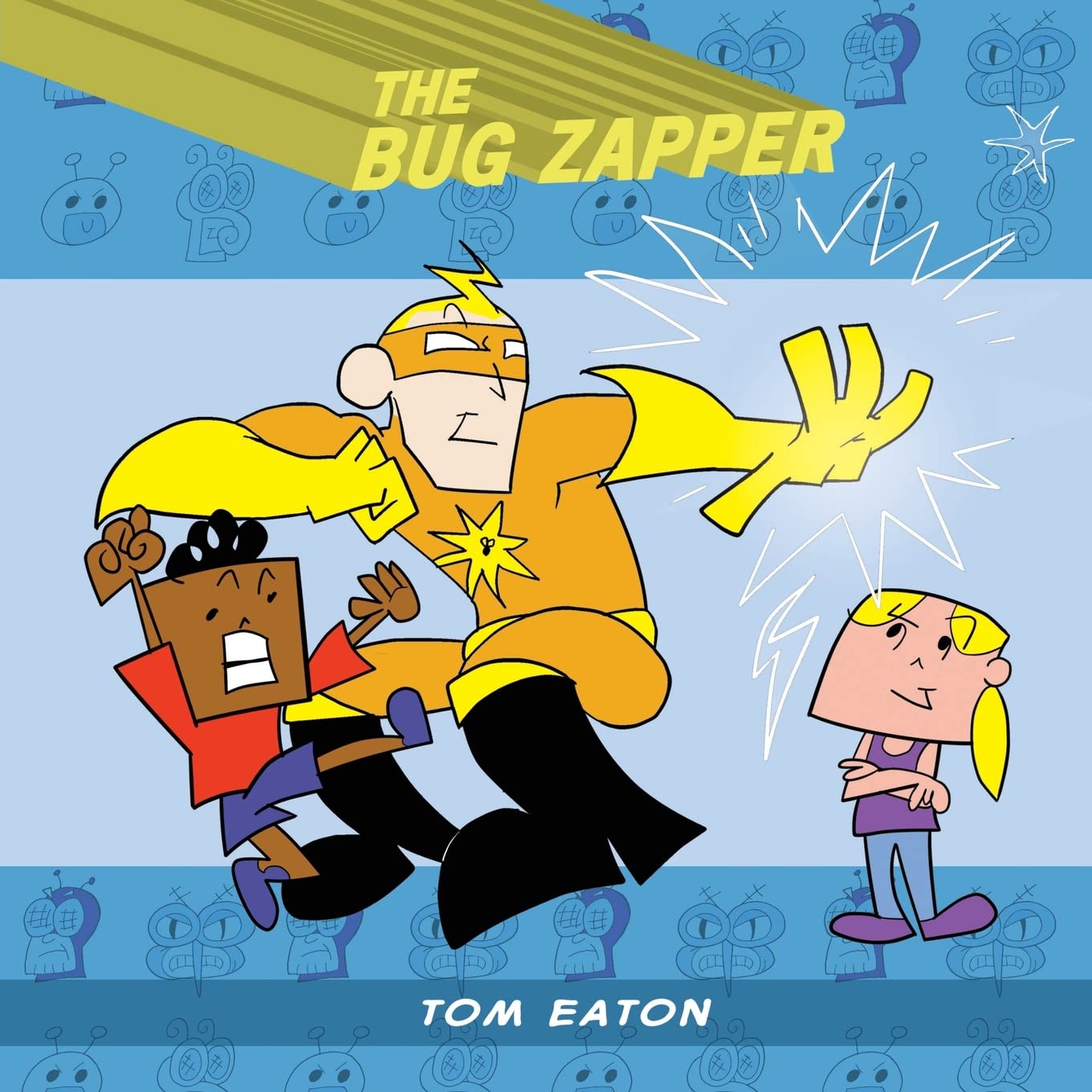 The Bug Zapper: 1