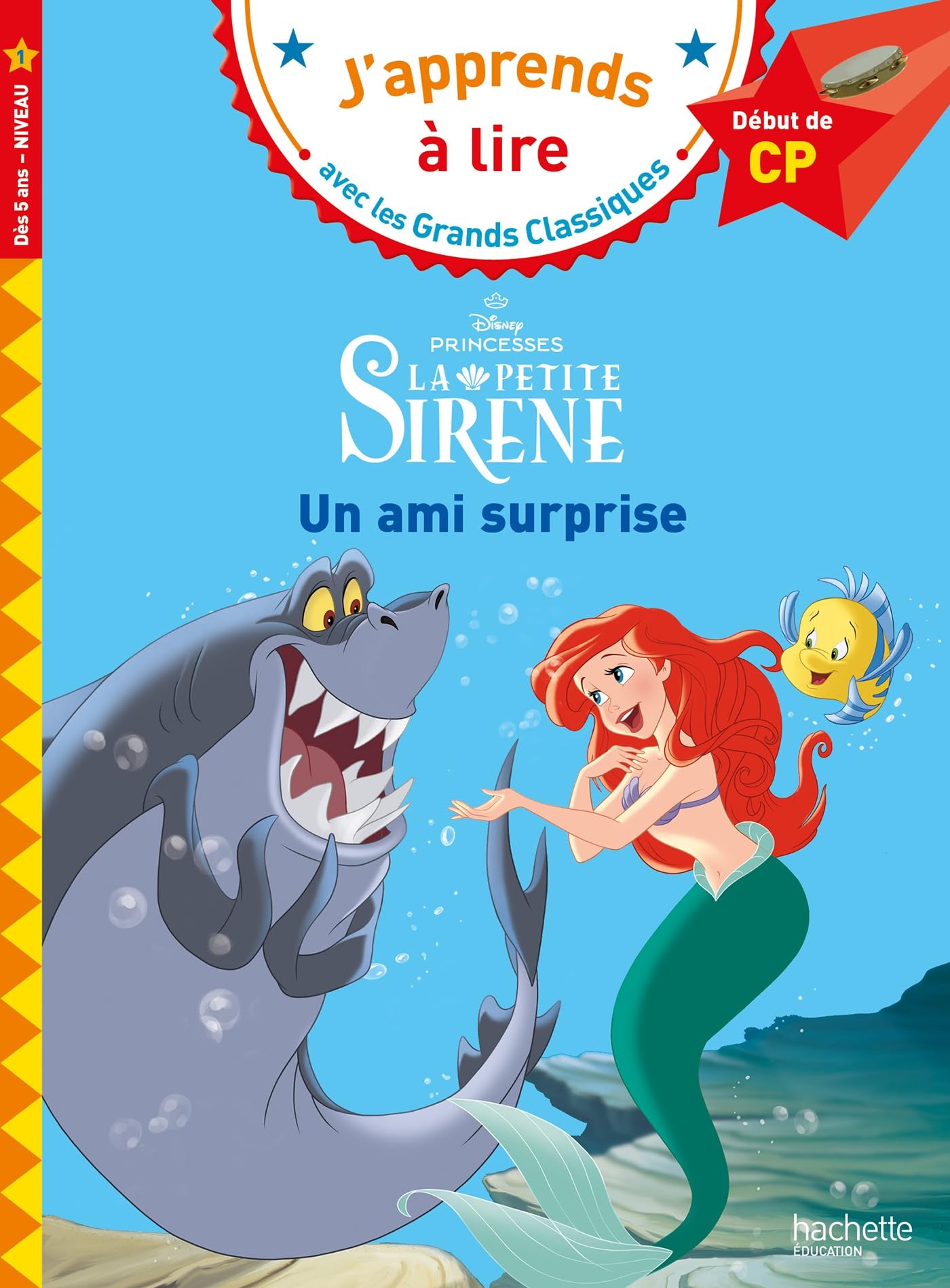Disney - La petite sirène - Un ami surprise, CP Niveau 1: Début de CP