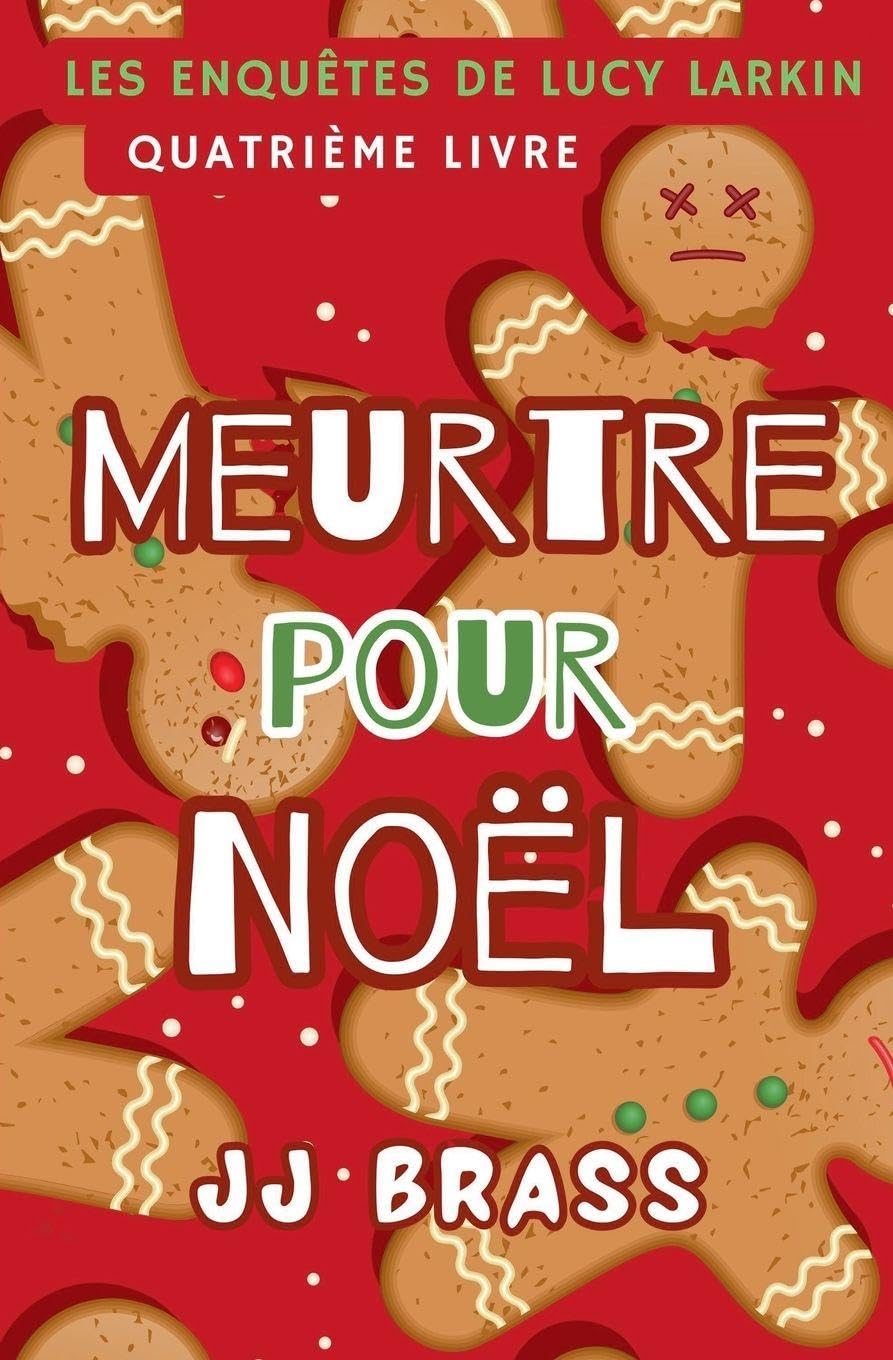 Meurtre pour Noël: 4 (Les Enquêtes de Lucy Larkin)