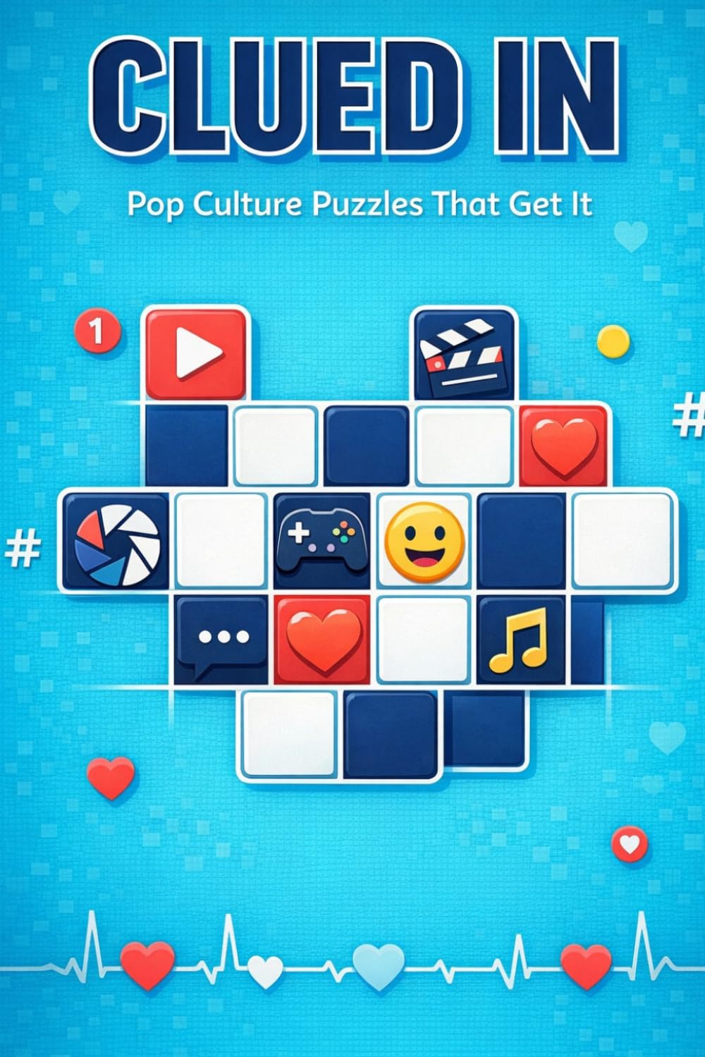 Clued In: Pop Culture Puzzles That Get It: 60 Crosswords Celebrating Movies, Music, TV & Internet Culture