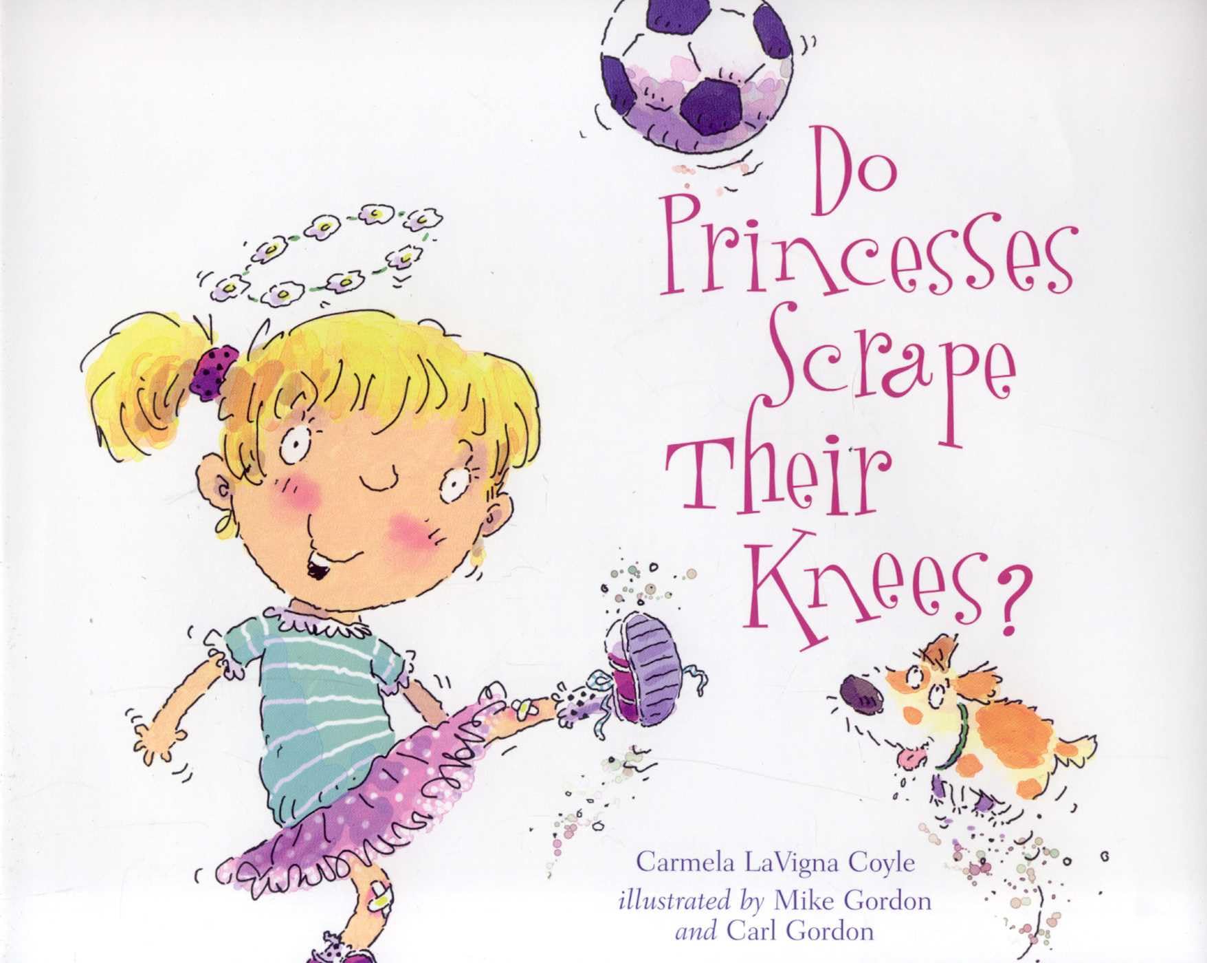Cover of Do Princesses Scrape Their Knees?
