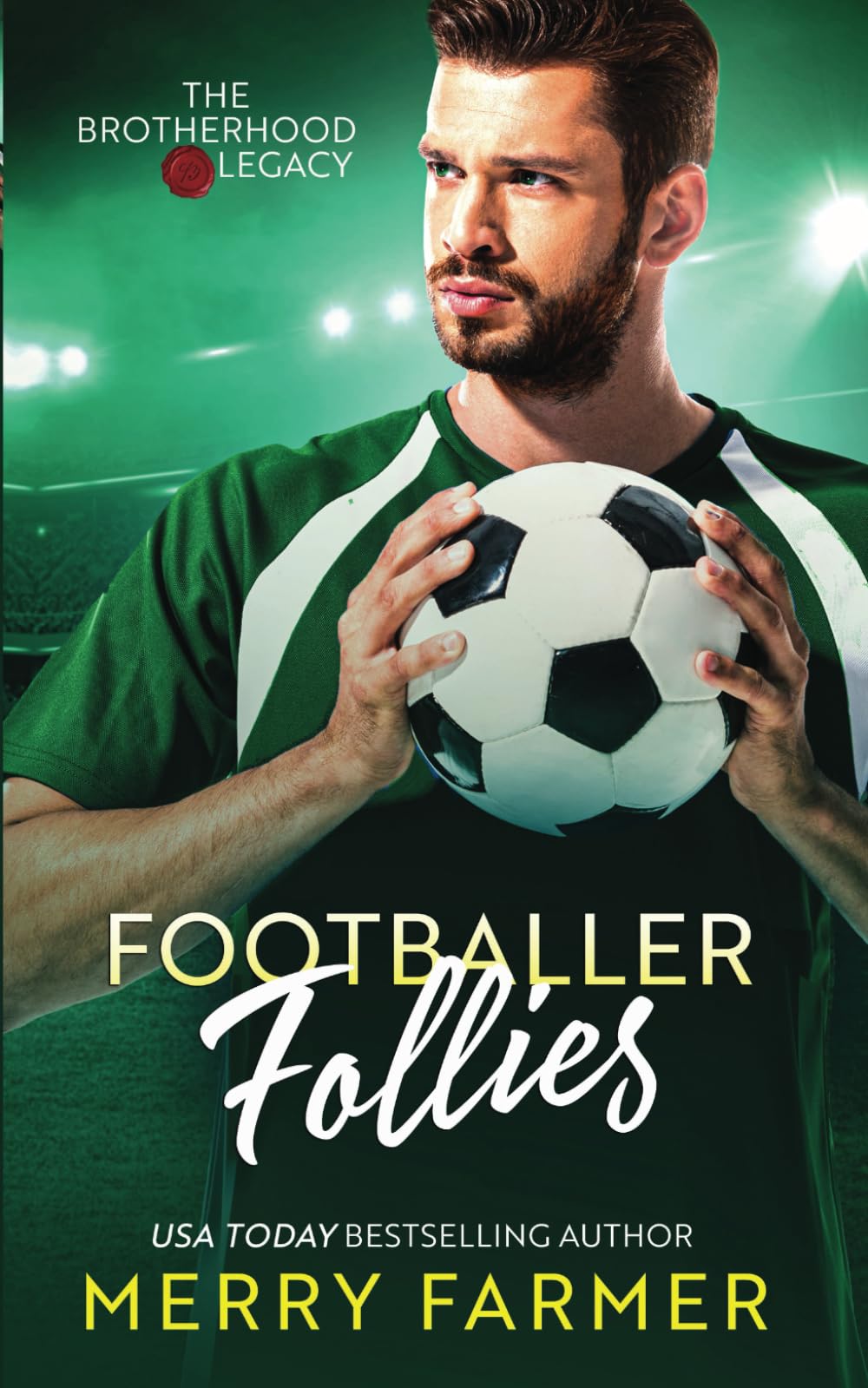 Footballer Follies: 4 (The Brotherhood: Legacy)