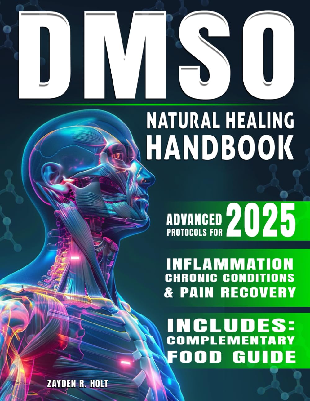 DMSO Natural Healing Handbook: Your Practical Guide to Pain Management, Inflammation Reduction, and Chronic Condition Recovery Protocols