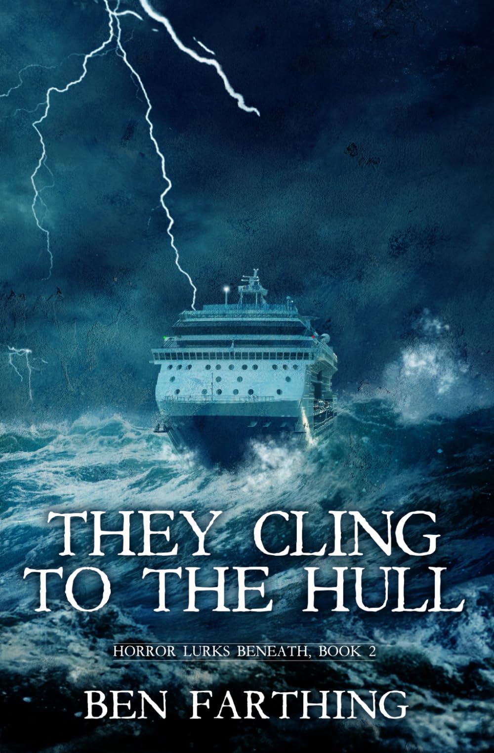 They Cling to the Hull (Horror Lurks Beneath)