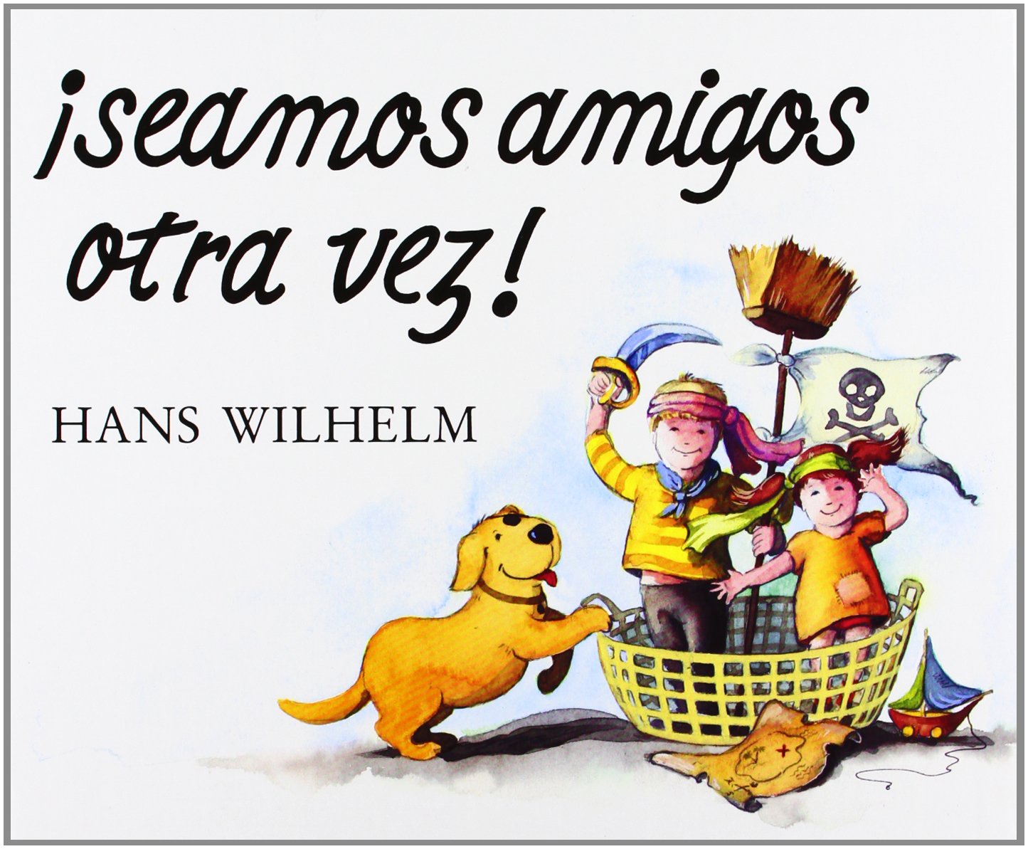 Seamos amigos otra vez (MIS PRIMEROS CUENTOS)