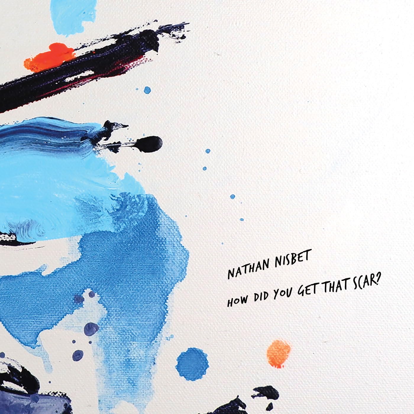 NISBET, Nathan - How Did You Get That Scar? - Vinyl (12"")