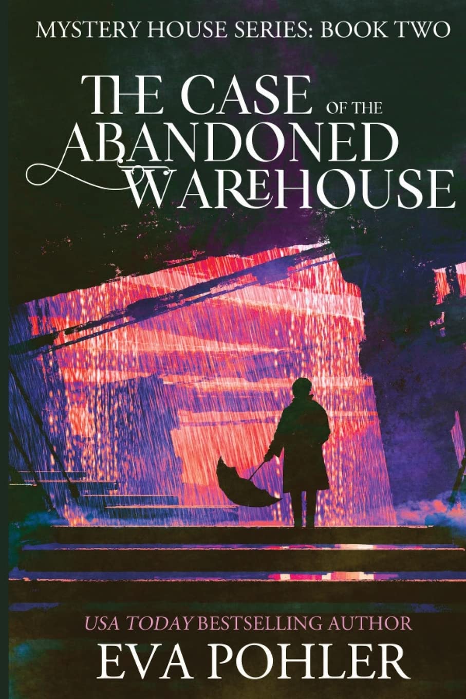 The Case of the Abandoned Warehouse: 2 (Mystery House)