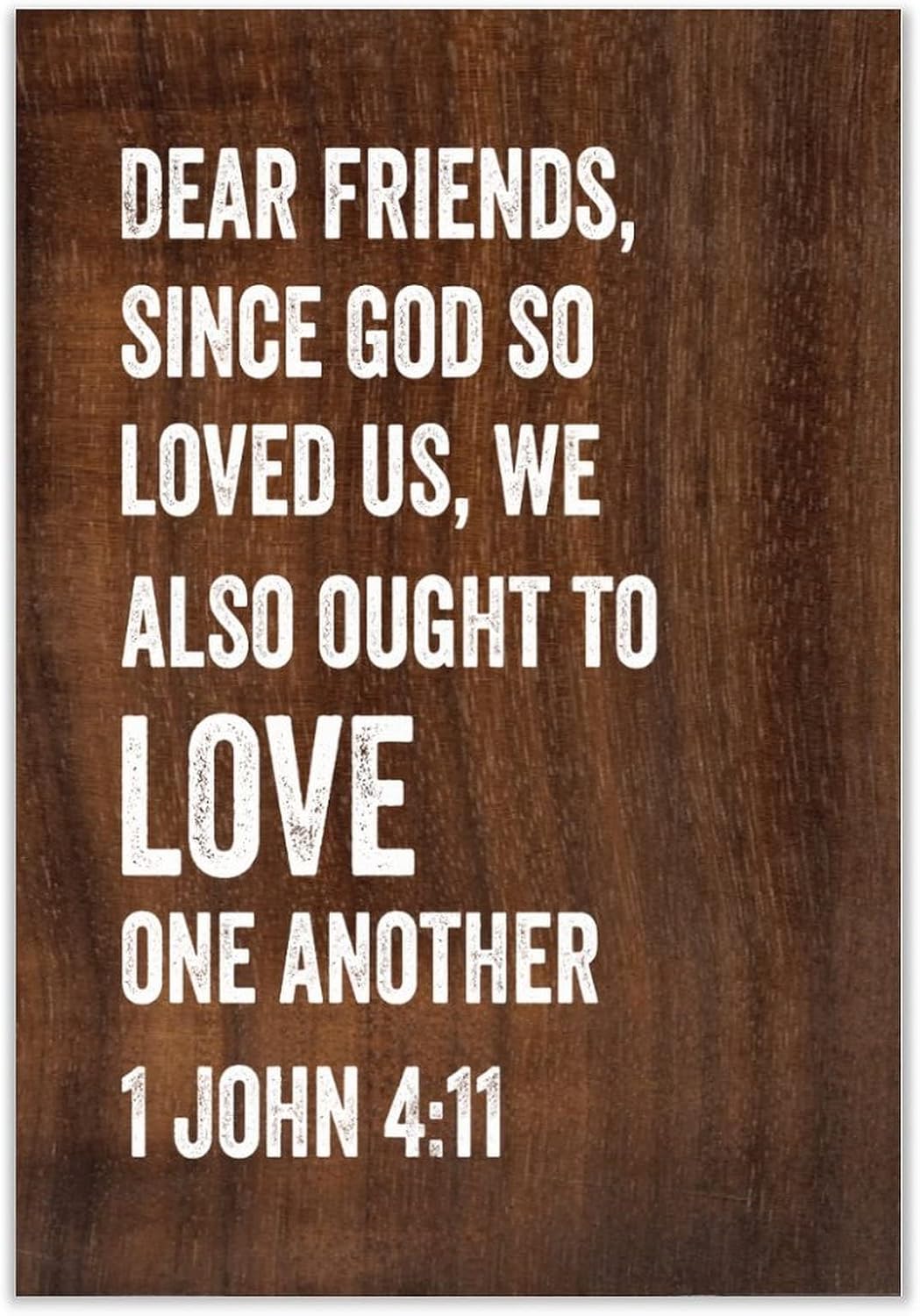 Wooden Signs Dear Friends, Since God So Loved Us, We Also Ought to Love One Another Personalized Wood Sign Custom Yard Sign 12x18 inch