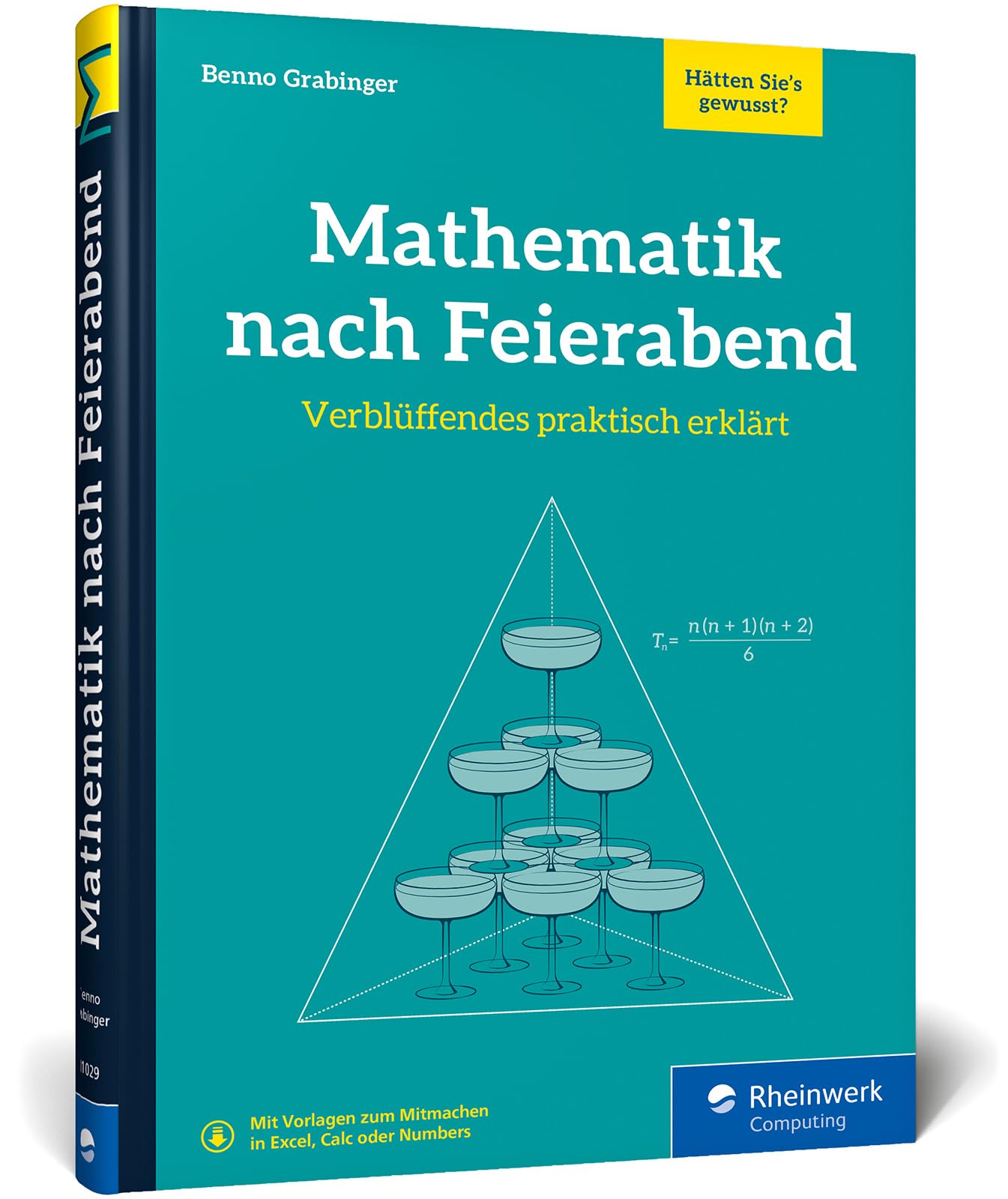 Mathematik nach Feierabend: Verblüffendes praktisch erklärt