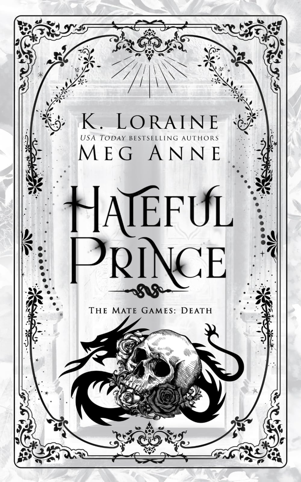 Hateful Prince: The Mate Games: Death, Book 3: Alternate Cover Edition (The Mate Games: Death, Alternate Cover Editions)