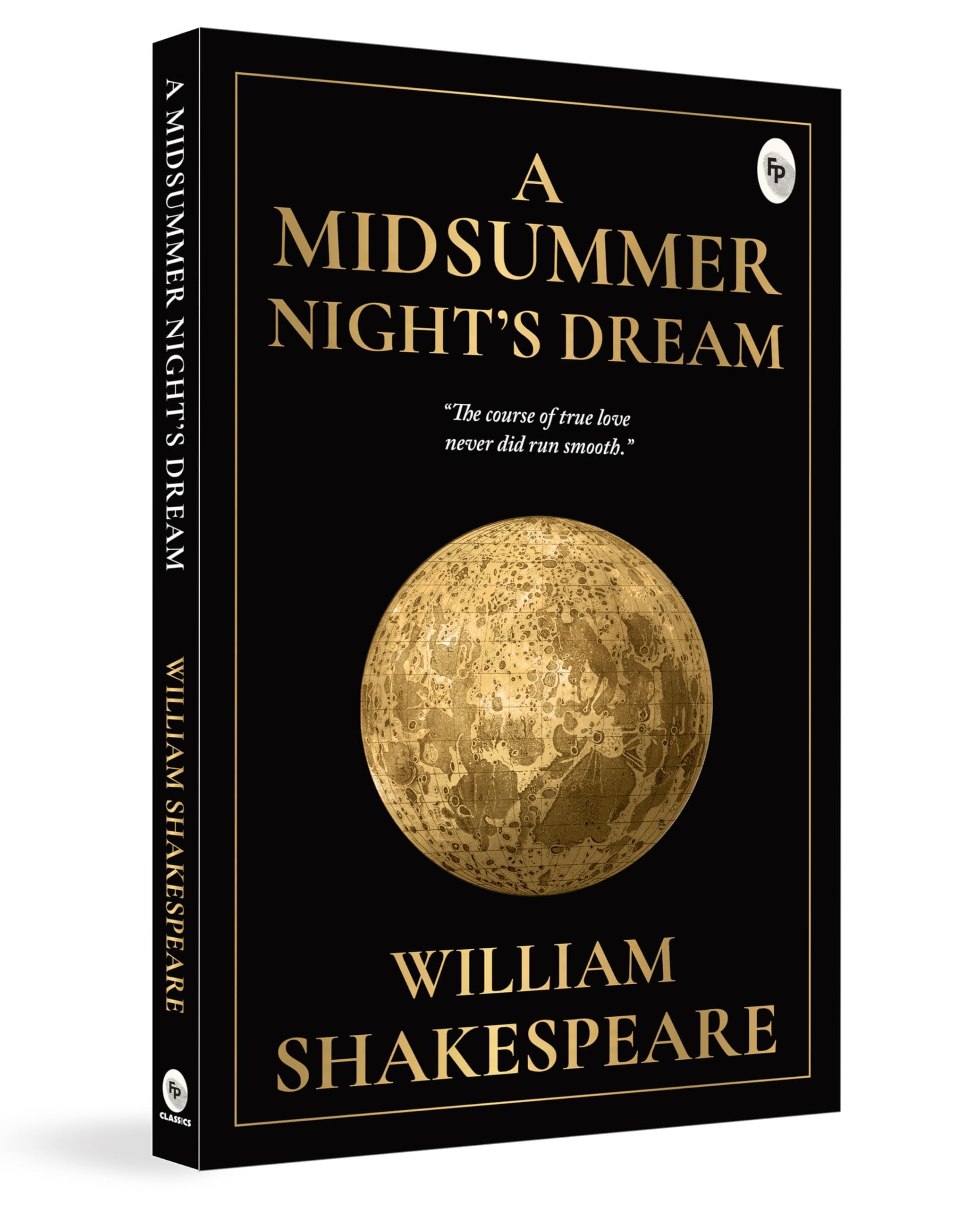 – A Midsummer Nights Dream, cover may vary