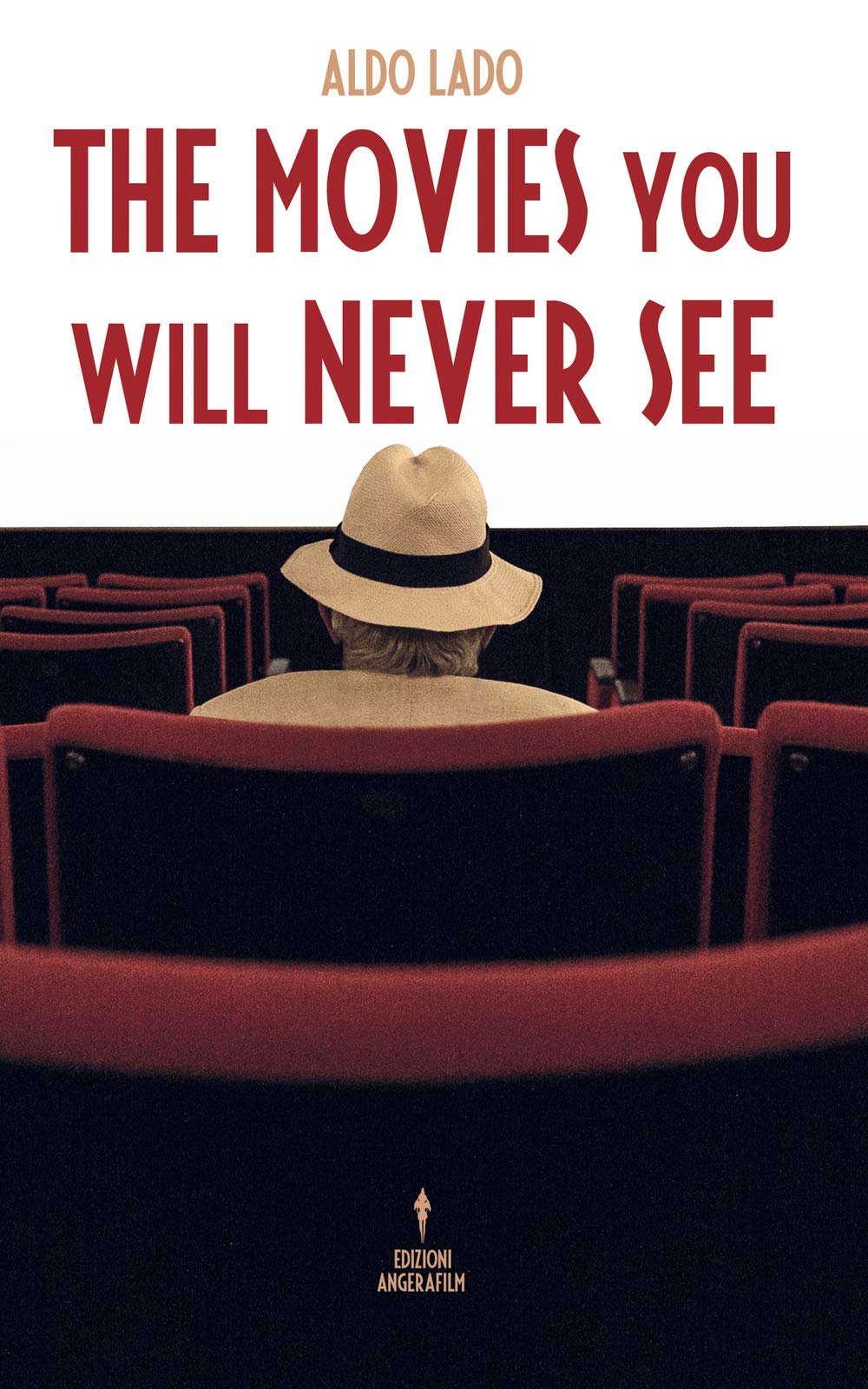 The Movies you will never see