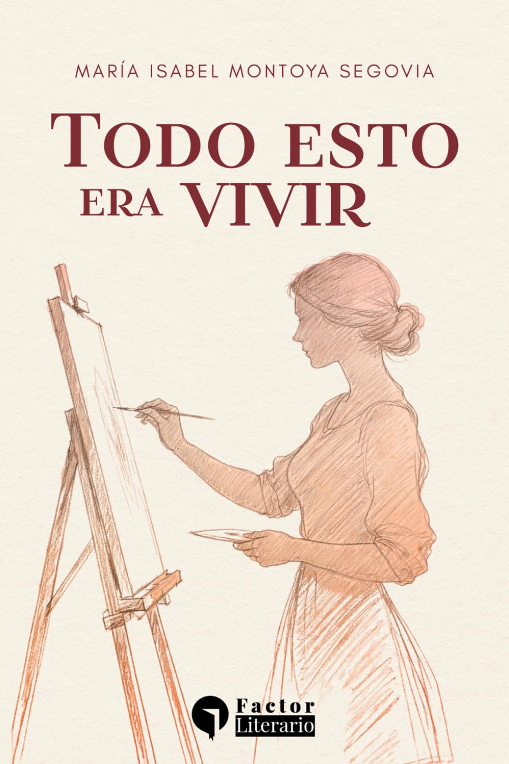 Todo esto era vivir