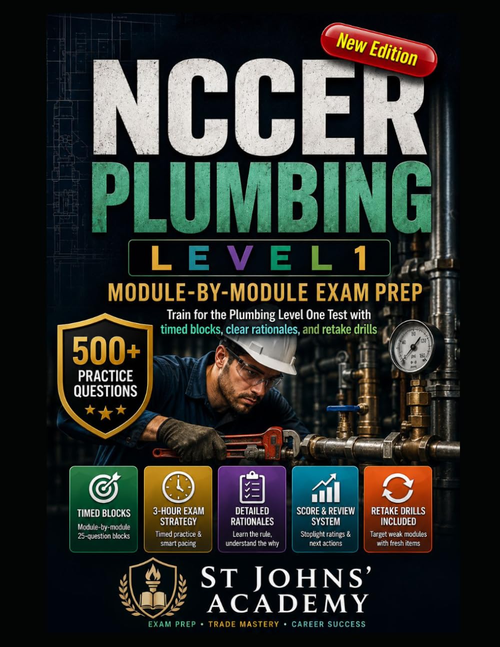 NCCER PLUMBING LEVEL 1 MODULE-BY-MODULE EXAM PREP: Train for the Plumbing Level One Test with timed blocks, clear rationales, and retake drills