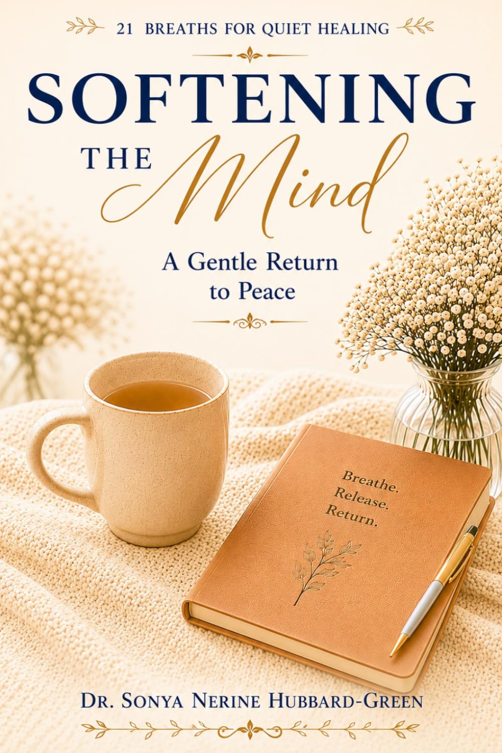 Softening The Mind: A Gentle Return to Peace