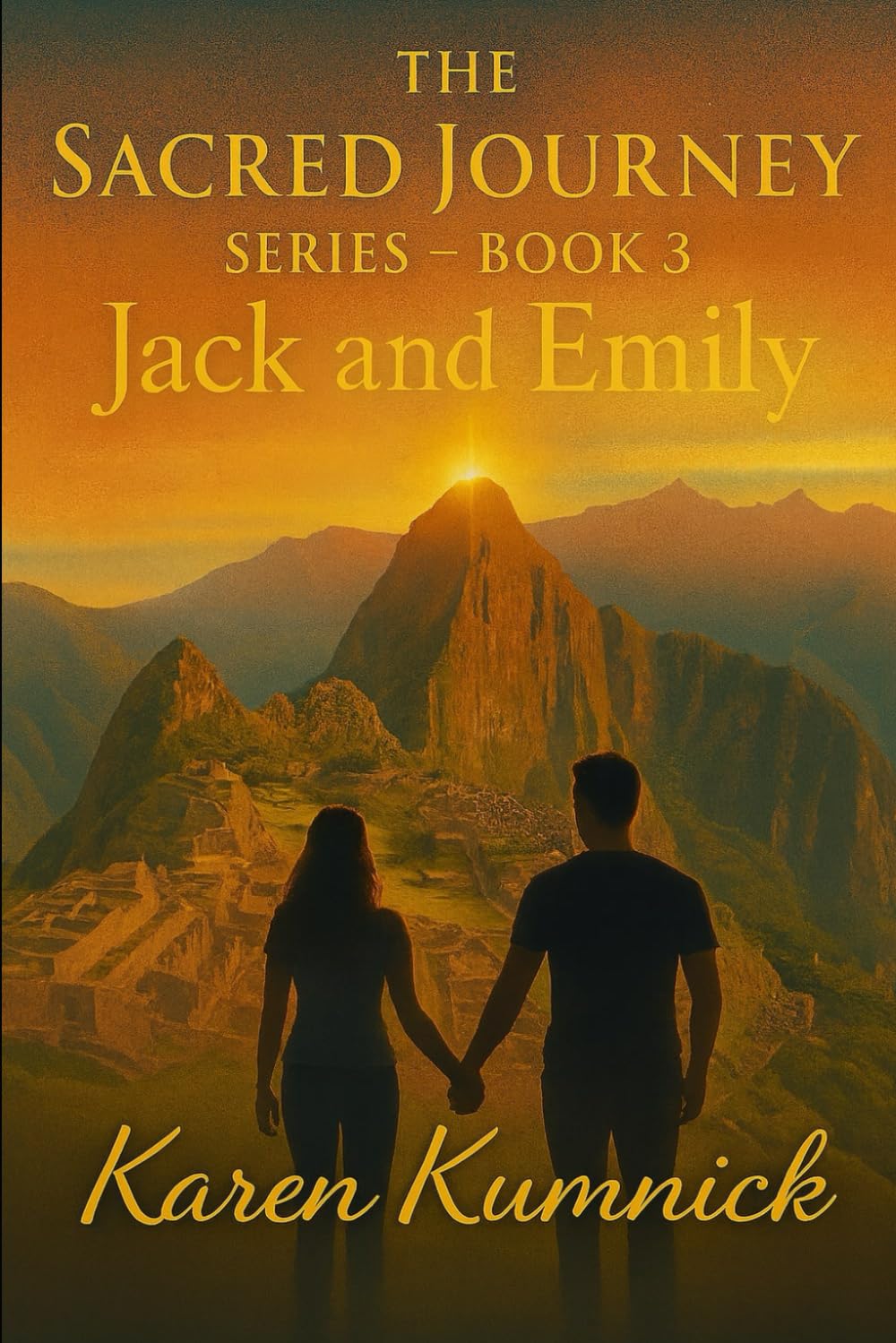 The Sacred Journey: Jack and Emily (Sacred Journeys Trilogy)