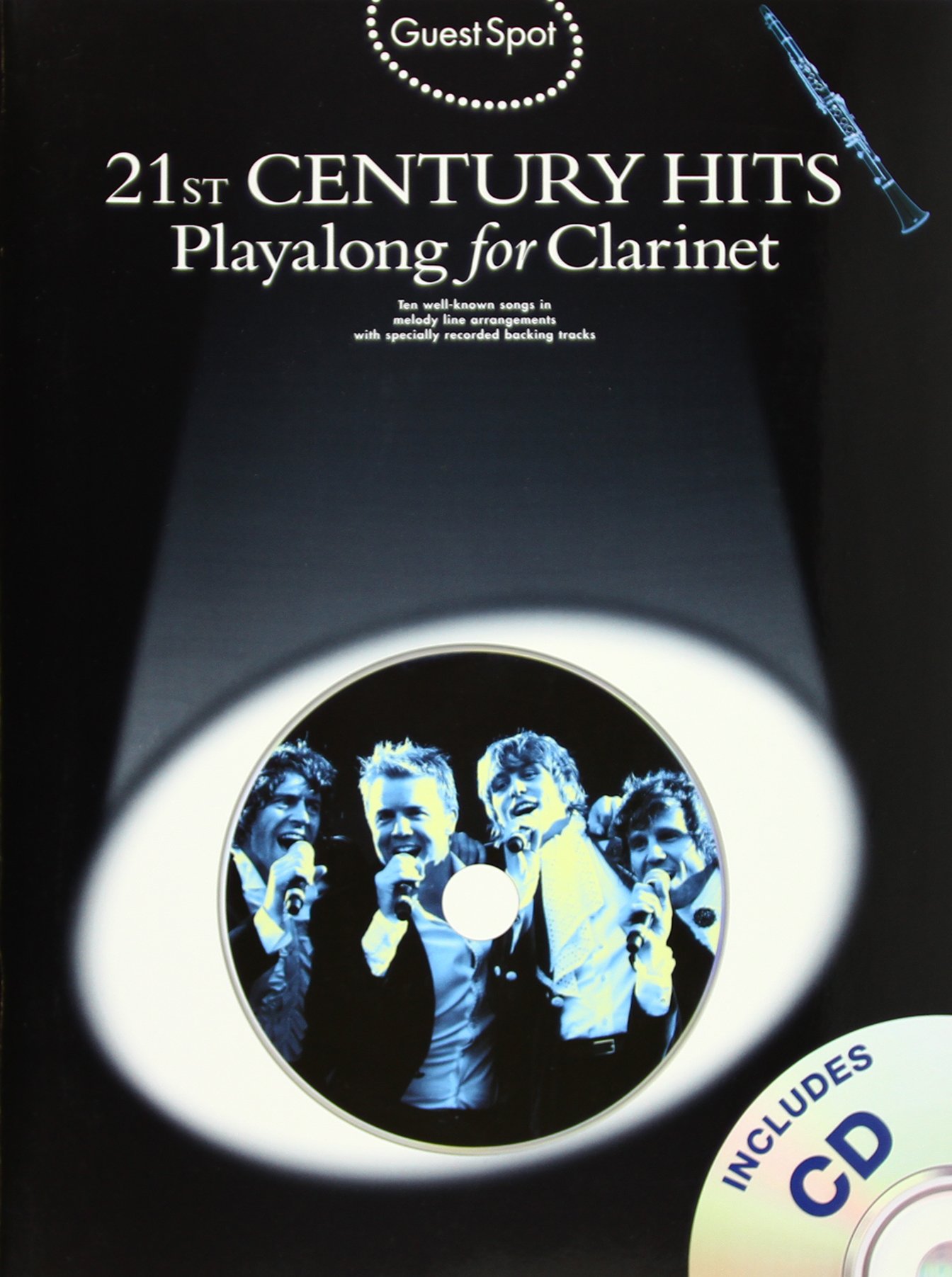 21 Century Hits Playalong for Clarinet (Guest Spot Book & CD): 21st Century Hits