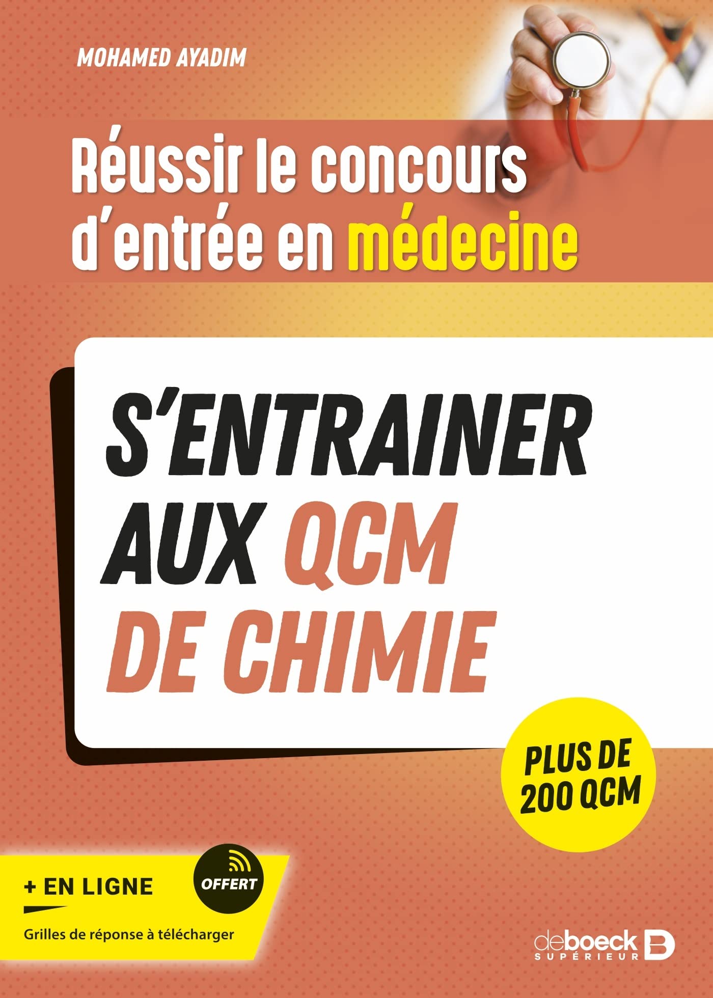 Réussir le concours d'entrée en médecine - S’entrainer avec des QCM de chimie pour le jour J: S’entrainer aux QCM de chimie. Avec plus de 200 QCM