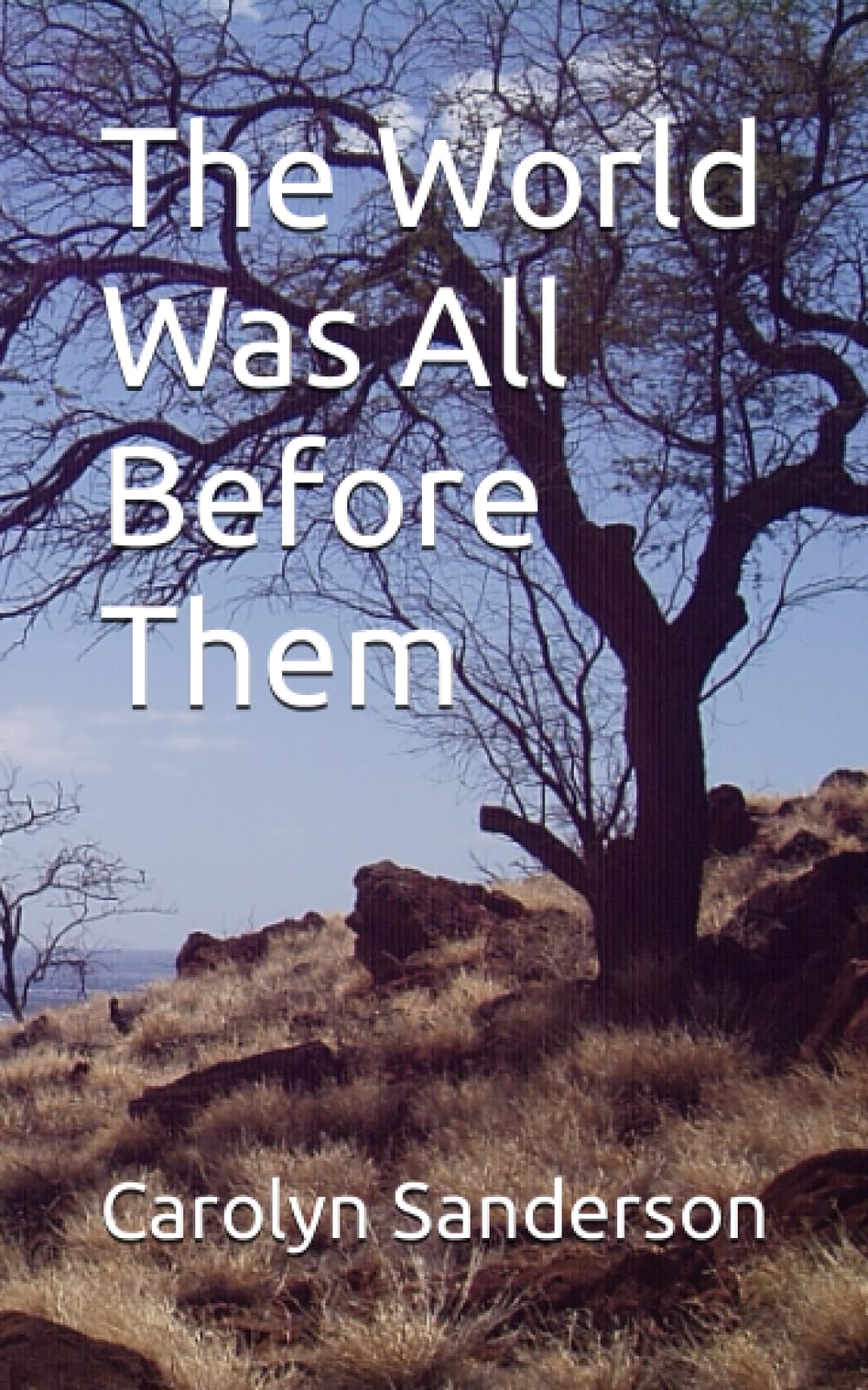 The World Was All Before Them